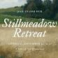 Stillmeadow Retreat: Quarter 4