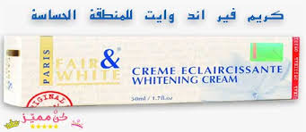 كريم فير اند وايت لتبييض الوجه و المنطقة الحساسة Fair And White