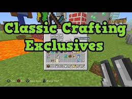 Minecraft Xbox One Ps4 5 Classic Crafting Exclusive Features Ps4 Or Xbox One Minecraft Classic