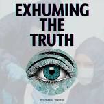 Crime Scene - EXHUMING THE TRUTH