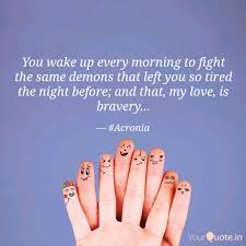Get daily inspirational quotes in email. You Wake Up Every Morning Quotes Writings By Arunima Anita Singh Yourquote