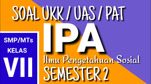 Soal Uas Ipa Kelas 7 Smp Semester 2 Latihan Ukk Dan Kunci Jawaban Youtube