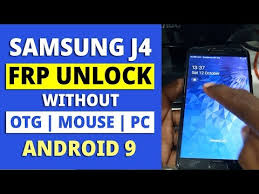 والموقع غير مسئول عن اى مشاكل تنتج من. Samsung Galaxy J4 Frp Unlock Bypass Google Account Lock 2019 Android 9 Remove Pattern Lock Bypass Google Account