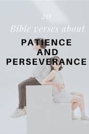 These scripture quotes about love are a compilation of bible verses on loving others, love within marriage, loving enemies, and agape love (god's love). 20 Bible Verse About Patience And Perseverance