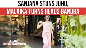 Sanjana Stuns Juhu, Malaika Turns Heads Bandra