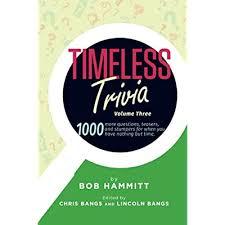 Challenge them to a trivia party! Buy Timeless Trivia Volume Iii 1000 More Questions Teasers And Stumpers For When You Have Nothing But Time Paperback April 24 2021 Online In Russia B093b4m9yq