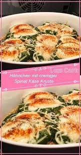Hahnchen Mit Cremiger Spinat Kase Kruste Abendessen Auflaufe Rezepte Spinat