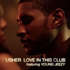Audio Usher Love In This Club Ft Young Jeezy Mp3 Download Young Jeezy Jeezy Usher Songs
