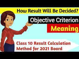 The results of class 10 board will be prepared on the basis of an objective criterion to be developed by the board. 2dp G 3bplxs1m