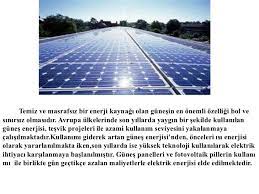 Yenilenebilir enerji kaynaklarından biri olan güneş enerjisini günlük hayatımız da kullanabileceğimiz birçok alan var. Gunes Enerjisi Sunum
