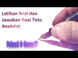 Nov 30, 2013 · soal anekdot 1. Contoh Soal Teks Anekdot Strukturnya Youtube