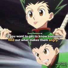 You will read some hunter x hunter quotes killua, and hunter x hunter quotes ging. 27 Powerful Hunter X Hunter Quotes Hq Images