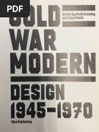 CROWLEY, D. PAVITT, J. Cold War Modern