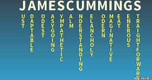 You are cheerful and friendly, but are apt to have an emotional life. The Meaning Of James Cummings Name Meanings