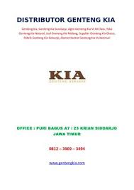 Bulan ini kia akan ganti kepemilikan, berikut ini adalah daftar harga sementaranya. Calameo Distributor Genteng Kia Surabaya 0812 3969 3494 Tlp Wa