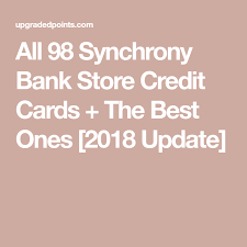 Best synchrony bank credit cards of may 2021. Full List Of 116 Synchrony Store Credit Cards 2021 Store Credit Cards Credit Card Cards