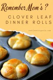 Cloverleaf Rolls Recipe Old Fashioned Buttery Recipe Dinner Rolls Cloverleaf Rolls Recipe Homemade Yeast Rolls