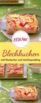 Rhabarber Blechkuchen Mit Vanillepudding Rhabarber Blechkuchen Vanillepudding Und Vanillepudding Kuchen