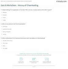 Challenge yourself with howstuffworks trivia and quizzes! Quiz Worksheet History Of Cheerleading Study Com