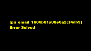 Solve The [pii_email_e9d48ac2533bded18981] Error Code 2021?