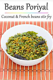 Beans Poriyal Recipe South Indian French Beans Fry Recipe French Beans Recipe Indian Indian Beans Recipe Bean Recipes