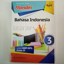 Kunci jawaban buku mandiri bahasa indonesia kelas 9 kurikulum 2013. Buku Mandiri Bahasa Indonesia Smp Mts Kelas 9 Revisi K13n Shopee Indonesia