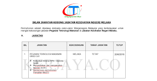 Only candidates can apply for this job. Jawatan Kosong Terkini Jabatan Kesihatan Negeri Melaka Pegawai Teknologi Makanan Kerja Kosong Kerajaan Swasta