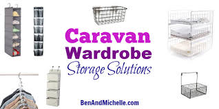 Five ways to maximise wardrobe space bunnings australia. Caravan Wardrobe Storage Solutions Ben Michelle