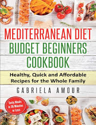 Make memories, share laughs and bring your family back to the table with taste of home 100 family meals. Mediterranean Diet Budget Beginners Cookbook Healthy Quick And Affordable Recipes For The Whole Family Tasty Meals In 30 Minutes Or Less Amour Gabriela 9798679951013 Amazon Com Books
