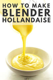 How To Make Blender Hollandaise Recipe Blender Hollandaise Easy Homemade Recipes Vegetarian Recipes Easy