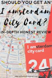 Amsterdam Travel City Pass Should You Get An I Amsterdam City Card In 2020 Amsterdam Travel Europe Travel Guide Europe Travel Destinations