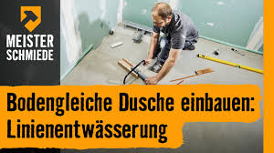 Bodengleiche Dusche Einbauen Linienentwasserung Hornbach Meisterschmiede Youtube