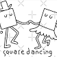 Square Dance!!!