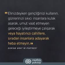 Elinizdeyken Gencliginizi Kullanin Gunlerinizi Sikici Insanlara Kulak Asarak Umut Vaat Etmeyen Gelecegi Iyilestirmeye Calisara Alintilar Edebiyat Ozlu Sozler