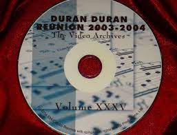 DURAN DURAN VIDEO ARCHIVES REUNION 
