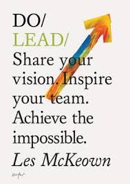 6 hrs and 36 mins. Do Lead Share Your Vision Inspire Others Achieve The Impossible By Les Mckeown