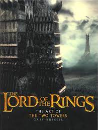 Tolkien's the lord of the rings. The Art Of The Two Towers The One Wiki To Rule Them All Fandom