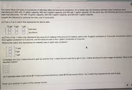 Solved The Acme Steel Company Is A Producer Of Stainless Chegg Com