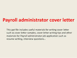 Payroll Administrator Cover Letter