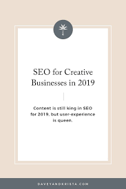 Seo Trends For Creatives In 2019 Davey Krista Seo Search Engine Optimization Creative Business