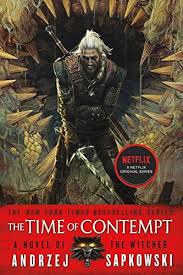 The Time Of Contempt The Witcher 2 Paperback August 27 2013 In 2020 The Witcher Books The Witcher The Witcher Novels