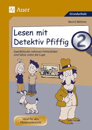 Entweder erkennen wir im text bekannte begriffe und zusammenhänge (assimilieren sie) oder wir müssen neue begriffe und. Lesen Mit Detektiv Pfiffig Klasse 2 Auer Verlag