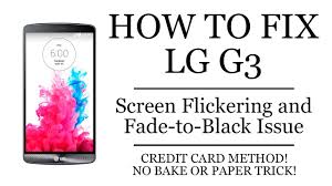 LG G3 Screen Fade to Black Flickering ...