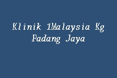 Get your treatment done in kuantan, malaysia. Klinik 1malaysia Kg Padang Jaya Klinik 1malaysia In Tanah Merah
