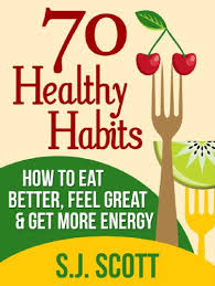20 minutes to an hour is good, depending on your fitness level. 70 Healthy Habits How To Eat Better Feel Great Get More Energy And Live A Healthy Lifestyle English Edition Ebook Scott S J Amazon De Kindle Shop