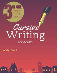 The phrases and sentences were specially selected with adults (or teens) in mind. Cursive Writing For Adults Cursive Handwriting Workbook For Adults Good Handwriting For Adults Handwriting Books For Adults Lawell Andy 9798654069535 Amazon Com Books