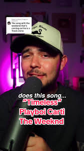 What Does The Song Timeless Mean by The Weeknd