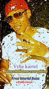 👑Vybzkartel👑 Dancehall a me everything greatest powerful youth ✨️ f...