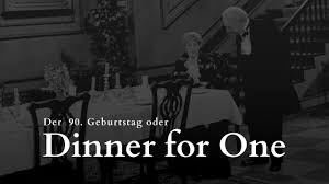 Wer also lange genug durchzappt, hat spätestens am frühen abend gute chancen, beim turbulenten abendessen zu landen. Dinner For One Der 90 Geburtstag