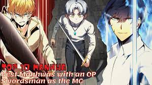 Top 10 Manhwa With an Overpowered Swordsman as The Main Character - YouTube